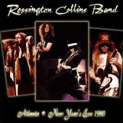 Rossington Collins Band : Atlanta, New Year's Eve 1980